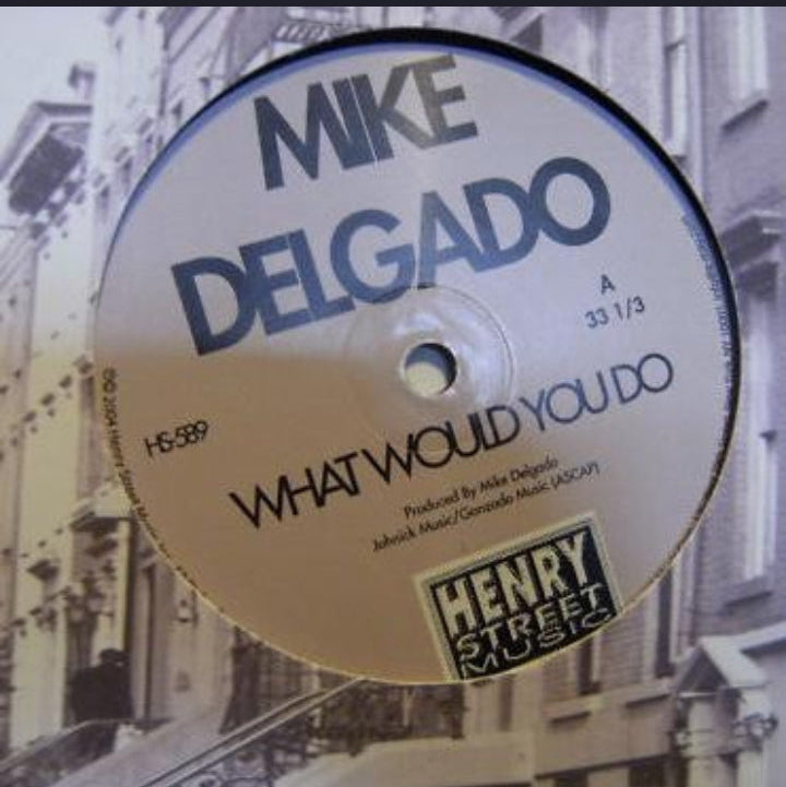 Mike Delgado - What Would You Do (Edición Original US, Henry Street Music, 2004)