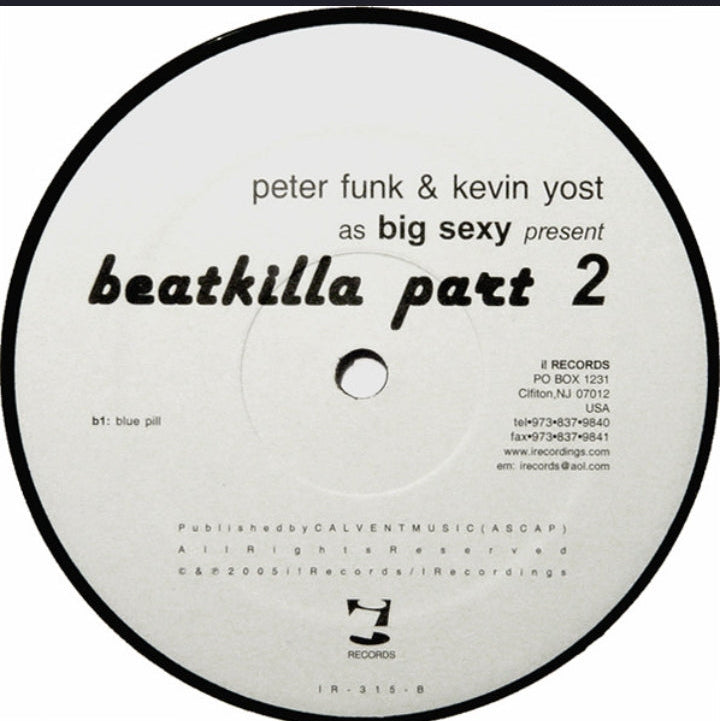 Kevin Yost & Peter Funk As Big Sexy - Beatkilla Part 2 (Edición Original US, i! Records, 2005)