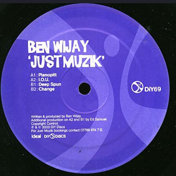 Ben Wijay - Just Muzik (Edición Original UK, DiY Discs, 2003)