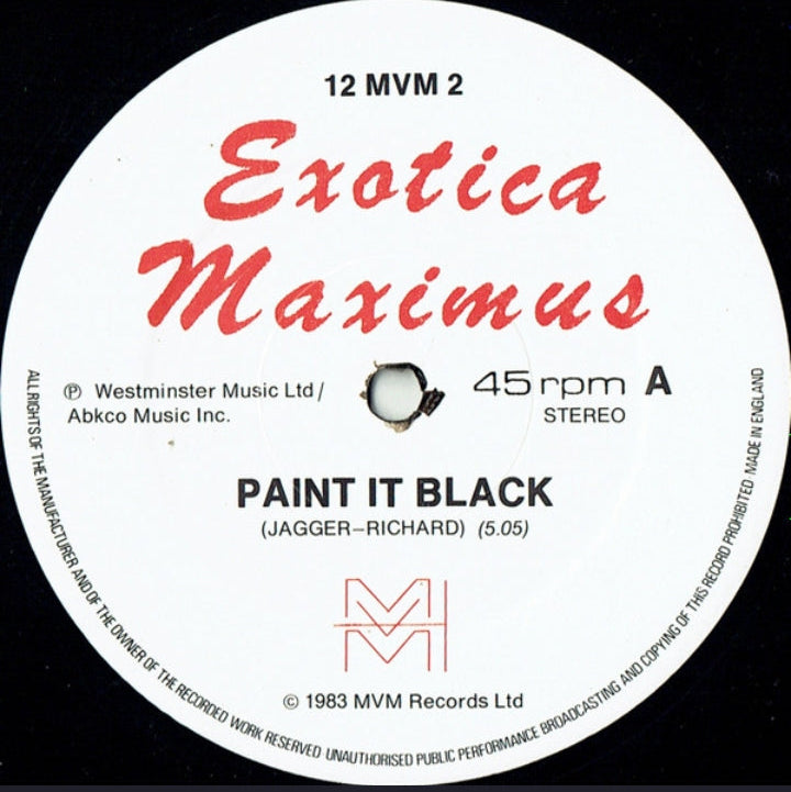 Exotica Maximus - Paint It Black / Western Fields (Edición Original UK, MVM, 1983)