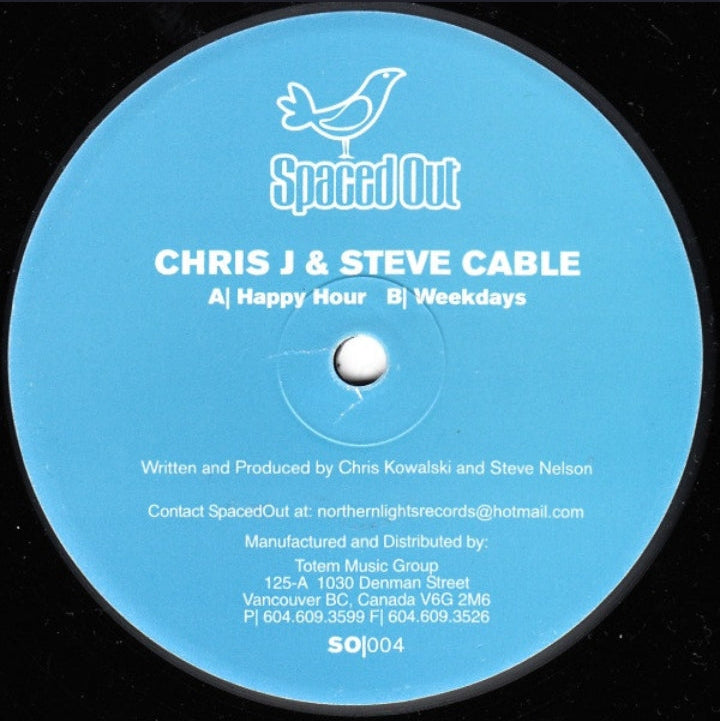Chris J & Cable - Happy Hour / Weekdays (Edición Original Canada, Spaced Out, 2004)