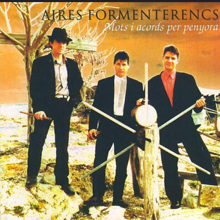 AIRES FORMENTERENCS - MOTS I ACORDS PER A UN SEGLE