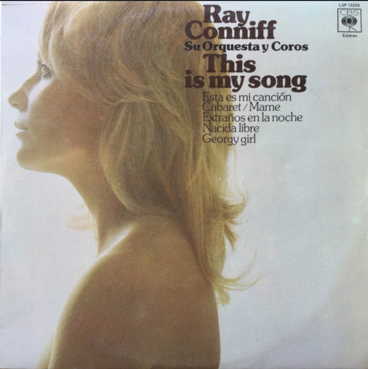 Ray Conniff And His Orchestra & Chorus - This Is My Song = Esta Es Mi Canción (Edición Original España, CBS, 1974)