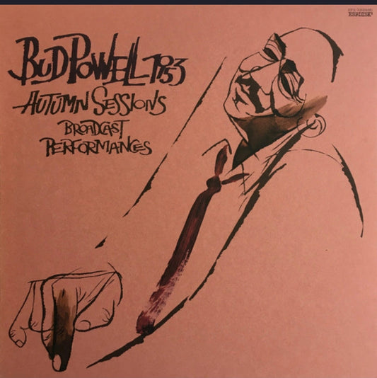 Bud Powell - 1953 Autumn Sessions - Broadcast Performances