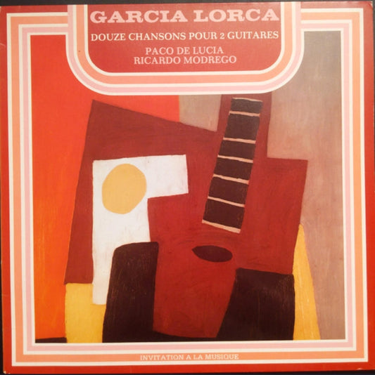 Federico García Lorca / Paco De Lucía &amp; Ricardo Modrego - Douze Chansons Pour 2 Guitares (Edición Suiza, Colección Ex Libris)