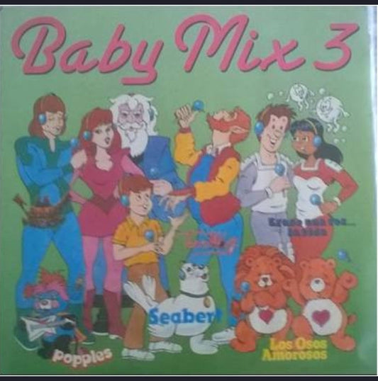 Parchís 92 / Grupo Nins / Sésamo - Baby Mix 3 (Edición España, 1989)