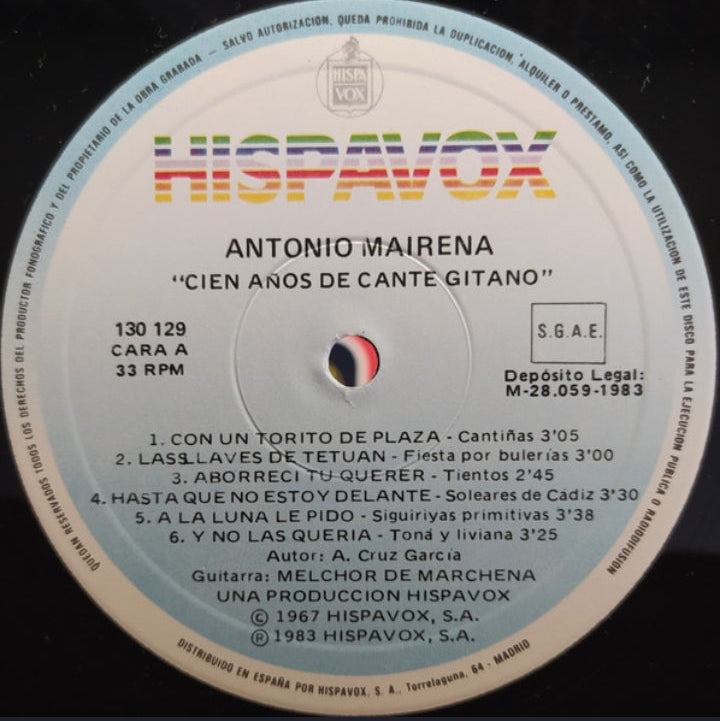 Antonio Mairena - Cien Años De Cante Gitano (Edición España, 1983)