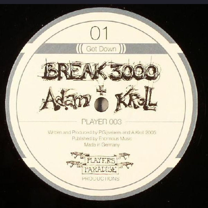 Break 3000 & Adam Kroll - Get Down (Edición Original Alemania, Players Paradise, 2005)