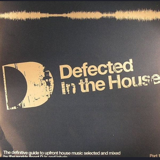 VARIOUS ARTISTS - DEFECTED IN THE HOUSE