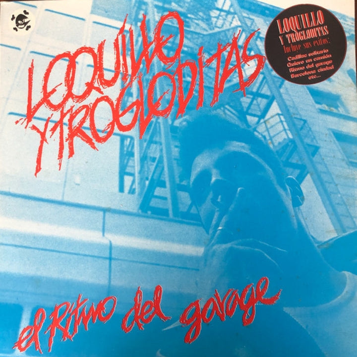 Loquillo Y Trogloditas - El Ritmo Del Garage (Edición España, 1983)