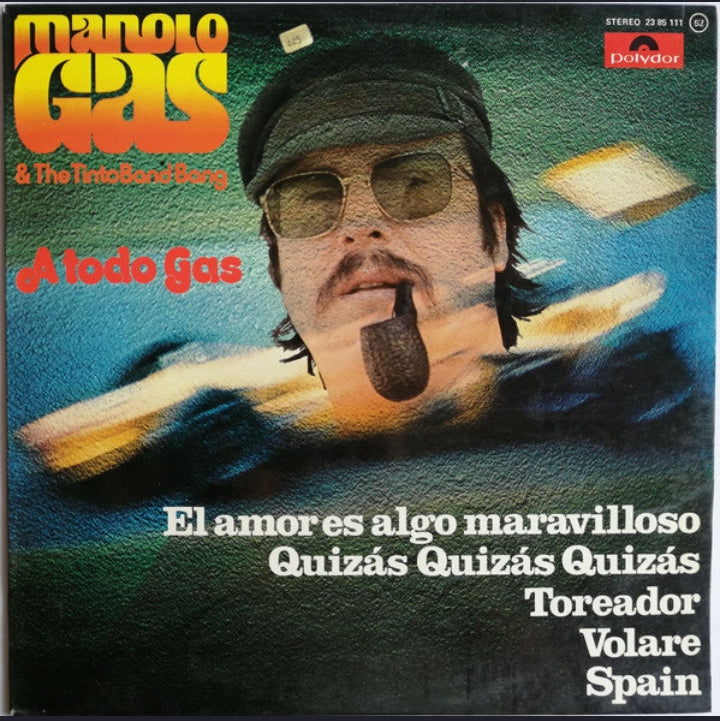 Manolo Gas &amp; The Tinto Band Bang - A Todo Gas (Edición Original España, Polydor, 1976)