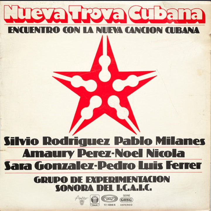 Nueva Trova Cubana - Encuentro Con La Nueva Cancion Cubana (Edición España, 1978)