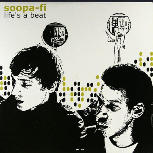 SOOPA-FI - LIFE'S A BEAT