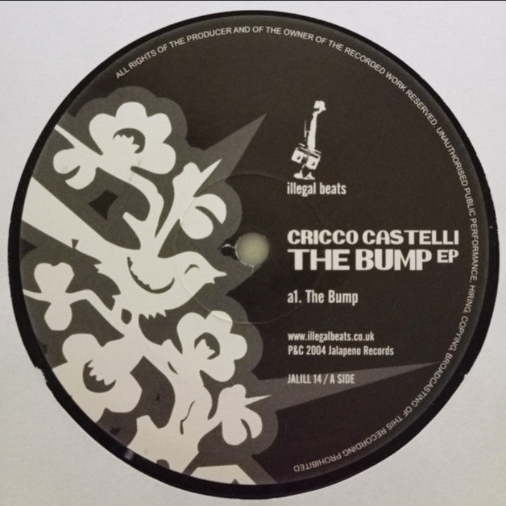 Cricco Castelli - The Bump EP (Edición Original UK, Illegal Beats, 2004)