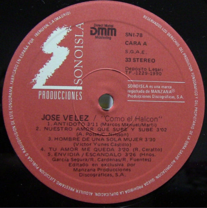 José Vélez - Como El Halcon (Edición Original España, Direct Metal Mastering DMM, 1990)