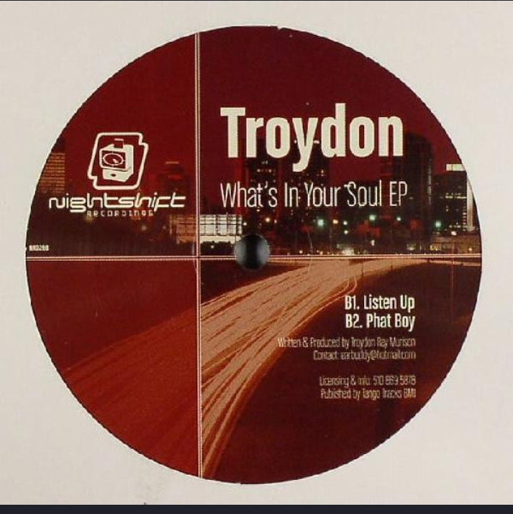 Troydon - What's In Your Soul EP (Edición Original US, Nightshift, 2005)