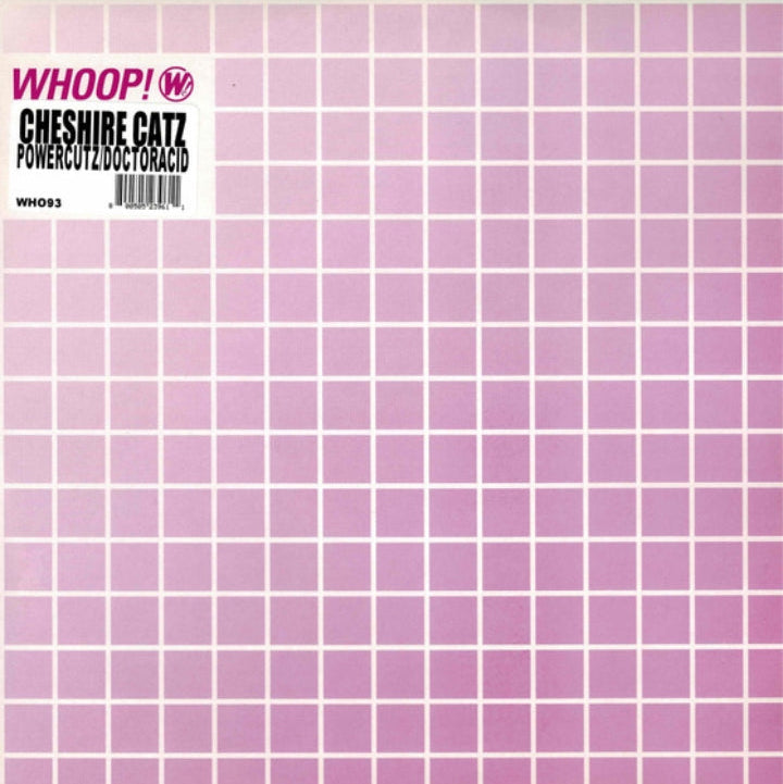 Cheshire Catz - Powercutz / Doctoracid (Edición Original UK, Whoop! Records, 2005)