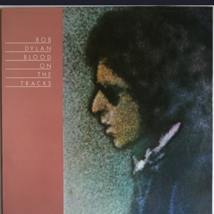 BOB DYLAN - BLOOD ON THE TRACKS