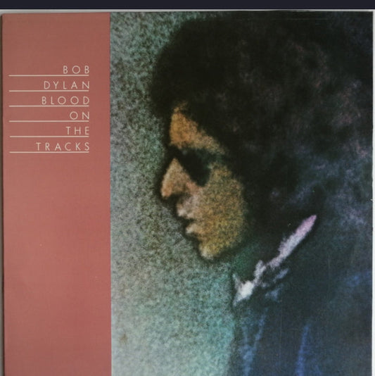 BOB DYLAN - BLOOD ON THE TRACKS