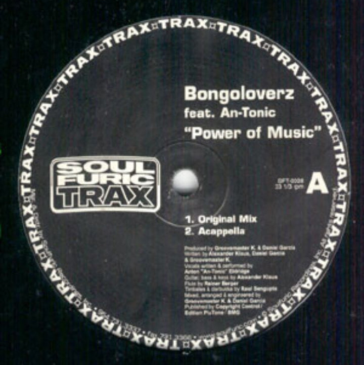 Bongoloverz Feat. An-Tonic - Power Of Music (Edición Original US, Soulfuric Trax, 2004)