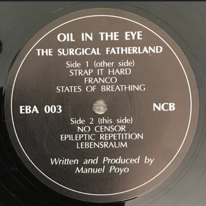 Oil In The Eye - The Surgical Fatherland (Edición Original Suecia, Electronic Beat Association, 1990)