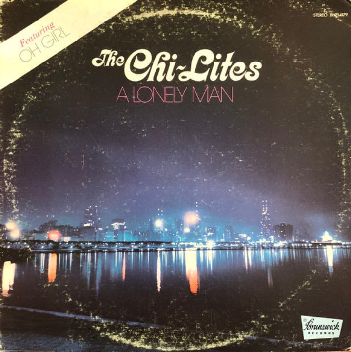 The Chi-Lites - A Lonely Man (Edición Original US, Brunswick, 1972)