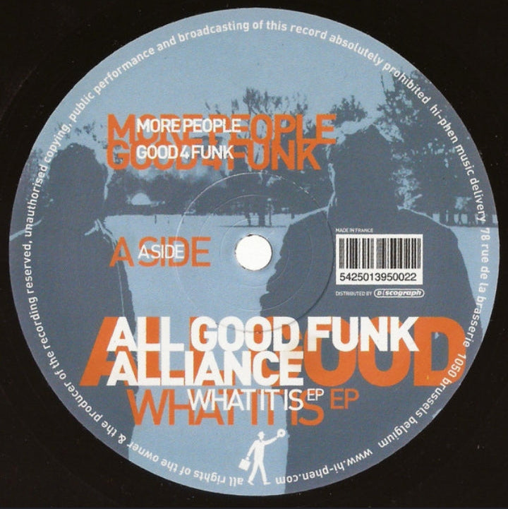 All Good Funk Alliance - What It Is EP (Edición Original Belgium, Hi-Phen, 2005)