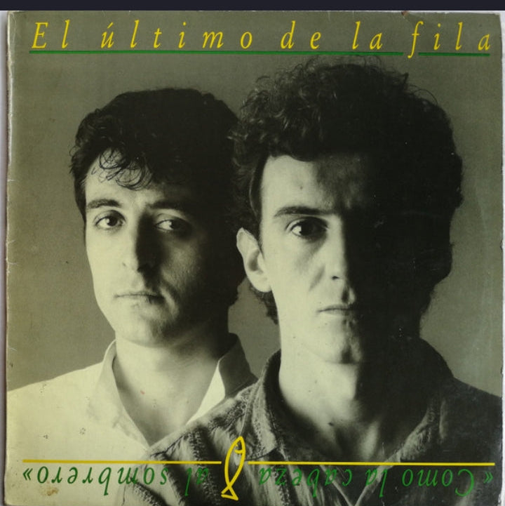EL ÚLTIMO DE LA FILA - COMO LA CABEZA AL SOMBRERO