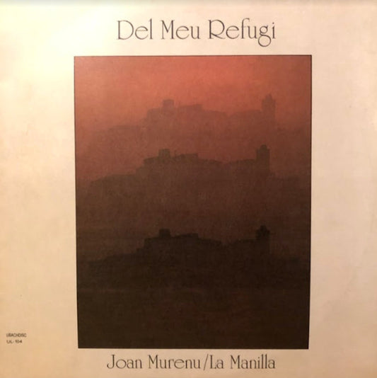 Joan Murenu - Del Meu Refugi (Edición Original España, 1986)