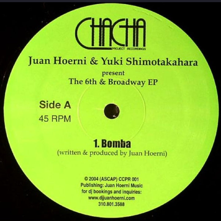 Juan Hoerni &amp; Yuki Shimotakahara - The 6th &amp; Broadway EP (Edición Original US, Chacha Project, 2004)