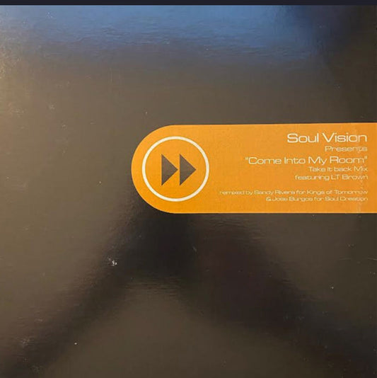 Soul Vision Featuring LT Brown - Come Into My Room (Edición Original US, 2000)